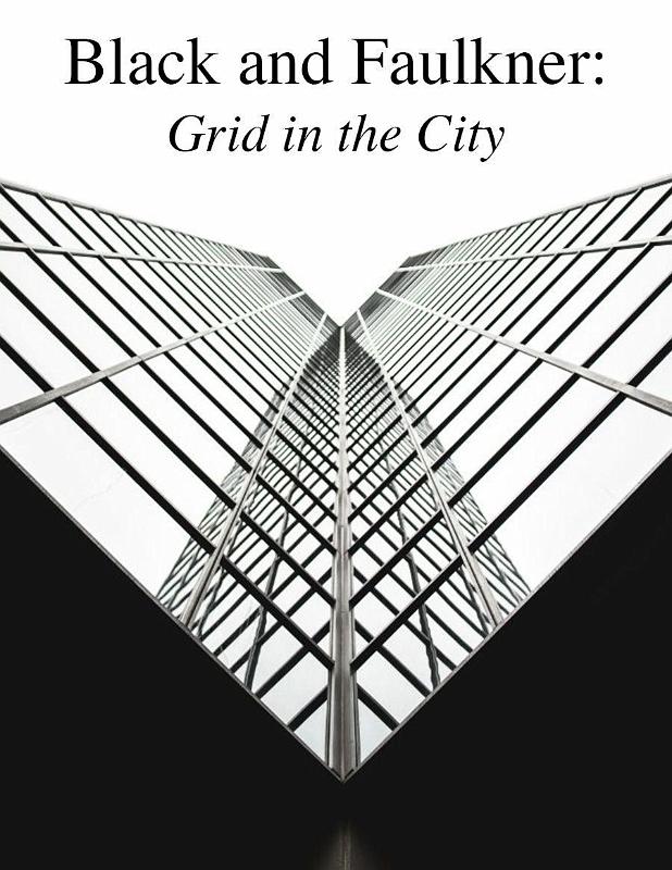 Black and Faulkner: Grid in the City